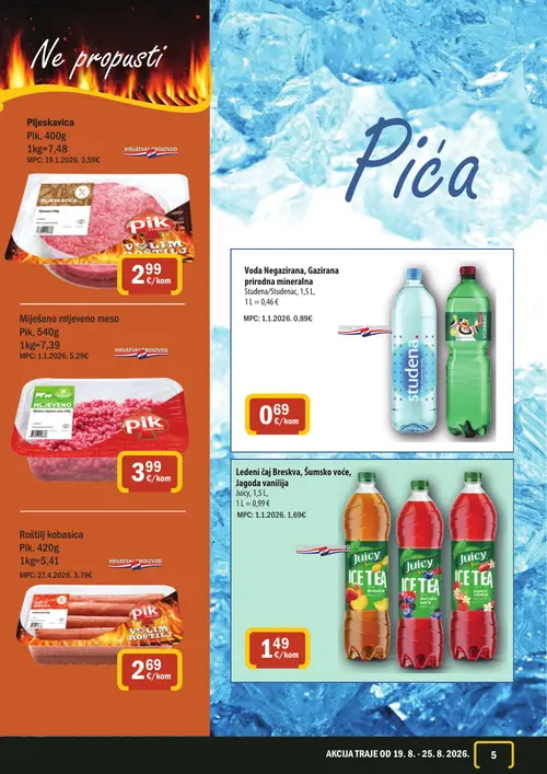 365 Market katalog — stranica 5: Pik Pljeskavica Pik, Pik Miješano mljeveno meso Pik, Pik Roštilj kobasica Pik, Voda Negazirana, Gazirana prirodna mineralna Studena (vrijedi 19. 08. 2026.–25. 08. 2026.)