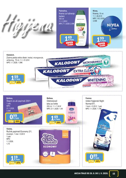 365 Market katalog — stranica 15: Bellesa, Odstranjivač laka za nokte, Bellesa, Štapići za uši papirnati 200/1, Femme, Ulošci higijenski Night Normal 9/1, Kalodont, Zubna pasta extra clean, herbal, microgranule, whitening (vrijedi 26. 08. 2026.–01. 09. 2026.)