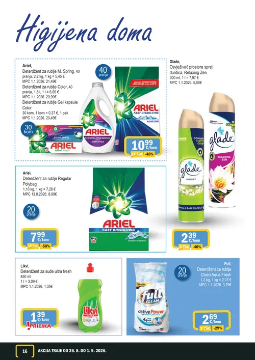 365 Market katalog — stranica 16: Ariel Deterdžent za rublje Regular Polybag, Ariel Deterdžent za rublje M. Spring, Glade Osvježivač prostora sprej đurdica, Relaxing Zen, Full Deterdžent za rublje Clean Aqua Fresh (vrijedi 26. 08. 2026.–01. 09. 2026.)