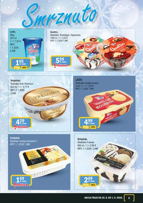 365 Market katalog — stranica 5: Smiješak Sladoled 4 okusa, Smiješak Sladoled vanilija-čokolada, LEDO Sladoled vanilija bourbon, Smiješak Sladoled orah Premium (vrijedi 26. 08. 2026.–01. 09. 2026.)