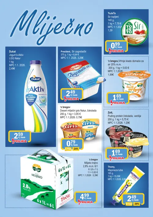 365 Market katalog — stranica 6: 'z bregov Desert mliječni gris Natur, čokolada, Thomy Majoneza tuba, 'z bregov Mlijeko trajno 2,8% m.m. 6/1, Zott Puding protein čokolada, vanilija (vrijedi 26. 08. 2026.–01. 09. 2026.)