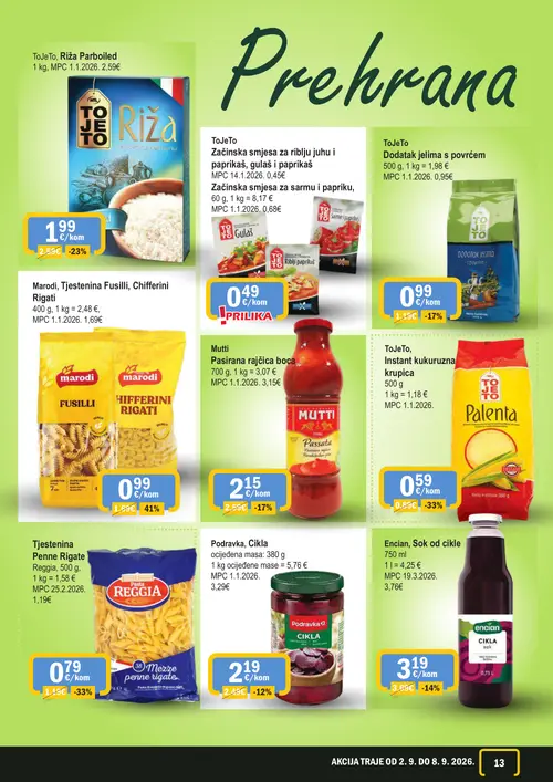 365 Market katalog — stranica 13: ToJeTo Palenta, Marodi Tjestenina Fusilli, Chifferini Rigati, Reggia Tjestenina Penne Rigate, ToJeTo, Riža Parboiled (vrijedi 02. 09. 2026.–08. 09. 2026.)