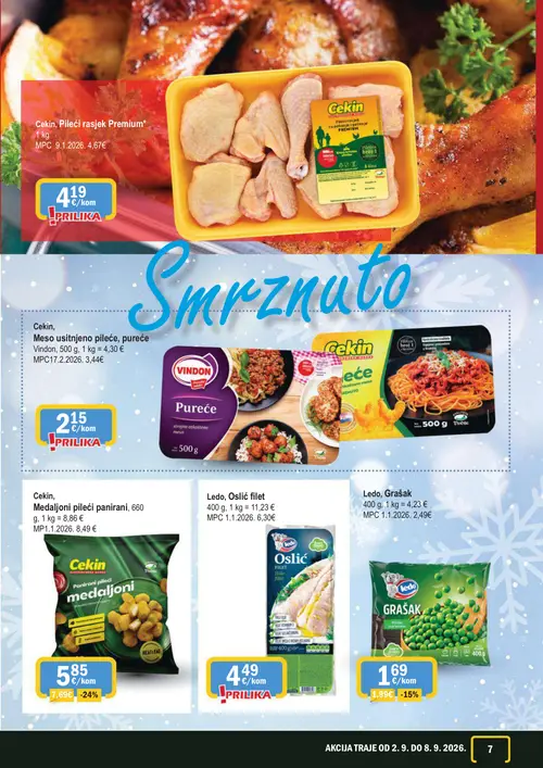 365 Market katalog — stranica 7: Cekin, Medalljoni pileći panirani, Ledo, Grašak, Cekin, Pileći rasjek Premium*, Cekin, Meso usitnjeno pileće, pureće (vrijedi 02. 09. 2026.–08. 09. 2026.)