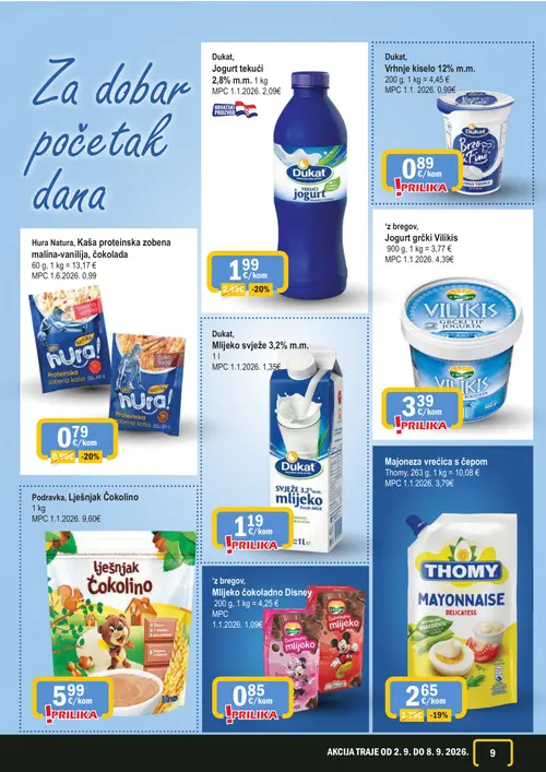 365 Market katalog — stranica 9: Podravka, Lješnjak Čokolino, z bregov Jogurt grčki Vilikis, Dukat, Jogurt tekući 2,8% m.m., Thomy Majoneza vrećica s čepom (vrijedi 02. 09. 2026.–08. 09. 2026.)