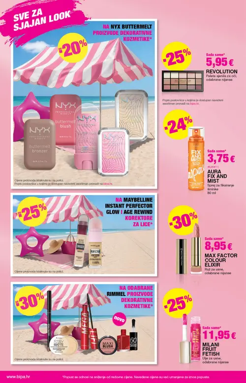Bipa katalog — stranica 2: AURA AURA FIX AND MIST Sprej za fiksiranje šminke, REVOLUTION Paleta sjenila za oči, odabrane nijanse, MAX FACTOR MAX FACTOR COLOUR ELIXIR Ruž za usne, odabrane nijanse, MILANI MILANI FRUIT FETISH Ulje za usne, odabrane nijanse (vrijedi 06. 08. 2026.–19. 08. 2026.)