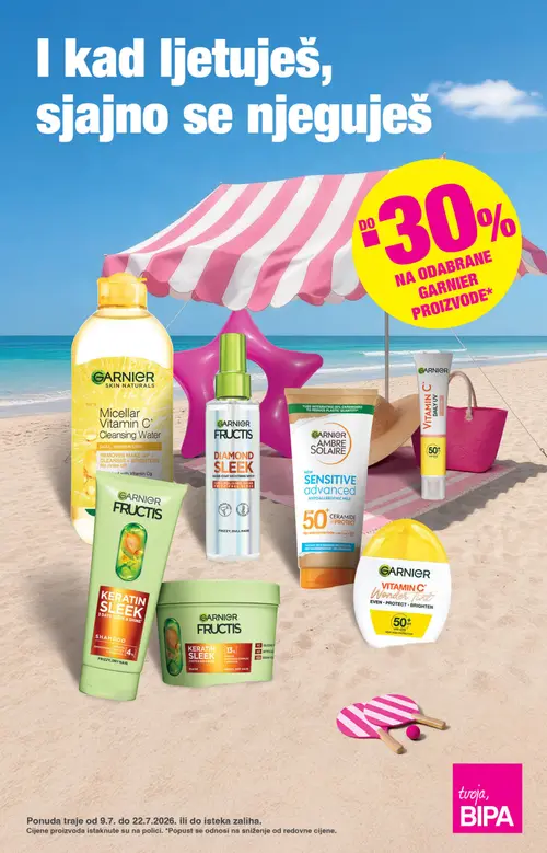 Bipa katalog — stranica 1: Garnier Micellar Vitamin C+ Cleansing Water, Garnier Fructis Diamond Sleek Shine-Coat Smoothing Spray, Garnier Ambre Solaire Sensitive Advanced Hypoallergenic Milk SPF 50+, Garnier Fructis Keratin Sleek Shampoo (vrijedi 09. 07. 2026.–22. 07. 2026.)