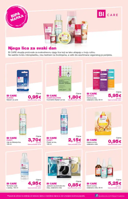 Bipa katalog — stranica 21: BI CARE BI CARE CLASSIC Balzam za usne, BI CARE BI CARE CLEAR SOLUTION Kozmetički flasteri za nos, BI CARE BI CARE EXPERTS Krema za lice, odabrane vrste, BI CARE BI CARE PURIFY Ulje za čišćenje lica, 100 ml (vrijedi 09. 07. 2026.–22. 07. 2026.)