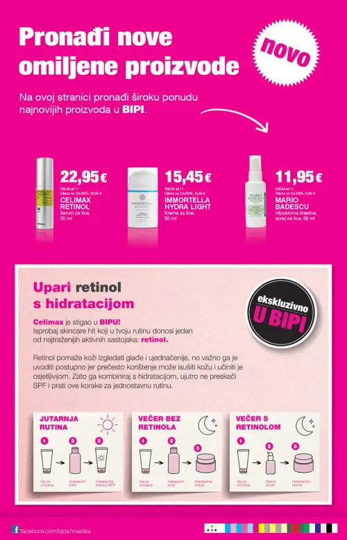 Bipa katalog — stranica 25: Celimax RETINOL Serum za lice, Immortella HYDRA LIGHT Krema za lice, Mario Badescu Hipoklorna kiselina, sprej za lice (vrijedi 11. 06. 2026.–24. 06. 2026.)