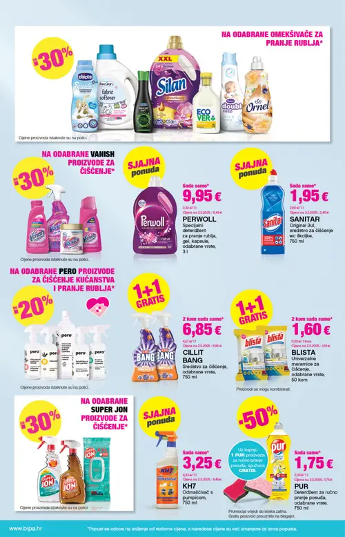 Bipa katalog — stranica 18: KH7 KH7 Odmašćivač s pumpicom, Sanitar Sanitar Original, Perwoll Perwoll Specijalni deterdžent za pranje rublja, gel, kapsule, odabrane vrste, Cillit Cillit Bang (vrijedi 20. 08. 2026.–02. 09. 2026.)