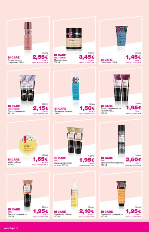 Bipa katalog — stranica 22: BI CARE BI CARE Šampon za suho pranje kose, 200 ml, BI CARE PRO BI CARE PRO REPAIR HAARMASKE Maska za kosu, 300 ml, BI CARE BI CARE Gel za kosu, 150ml, BI CARE BI CARE SILVERSHINE Šampon/regenerator, 250 ml (vrijedi 20. 08. 2026.–02. 09. 2026.)