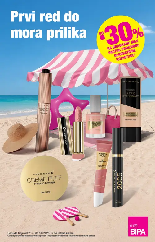 Bipa katalog — stranica 1: MAX FACTOR FALSE LASH EFFECT SUPREME RECHARGE MASCARA, MAX FACTOR FACEFINITY LASTING PERFORMANCE, MAX FACTOR MIRACLE PURE TRENDY PINK MATCH, MAX FACTOR MIRACLE PURE LIP ENHANCER (vrijedi 23. 07. 2026.–05. 08. 2026.)