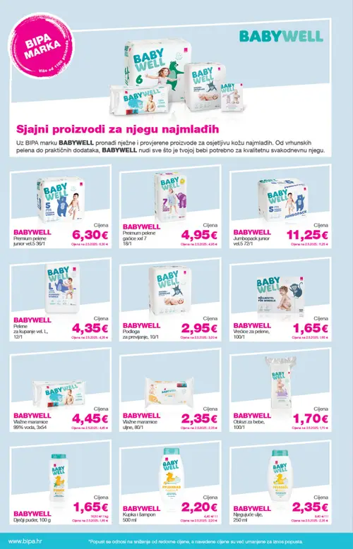 Bipa katalog — stranica 24: BABYWELL BABYWELL Podloga za previjanje, 10/1, BABYWELL BABYWELL Premium pelene junior vel.5 36/1, BABYWELL BABYWELL Preimum pelene gaćice xxl 7 18/1, BABYWELL BABYWELL Jumbopack junior vel.5 72/1 (vrijedi 23. 07. 2026.–05. 08. 2026.)