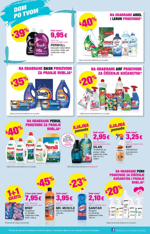 Bipa katalog — stranica 19: Silan Silan, MR. MUSCLE MR. MUSCLE Gel za odčepljivanje odvoda, KH7 KH7 Odmašćivač s pumpicom, PERWOLL PERWOLL Specijalni deterdžent za pranje rublja, gel, odabrane vrste (vrijedi 25. 06. 2026.–08. 07. 2026.)