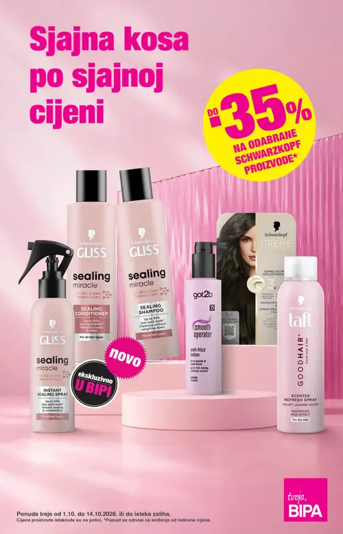 Bipa katalog — stranica 1: Schwarzkopf GLISS Sealing MIRACLE INSTANT SEALING SPRAY, Schwarzkopf GOOD HAIR SCENTED REFRESH SPRAY, got2b smooth operator anti-frizz lotion (vrijedi 01.10.–14.10.2026.)