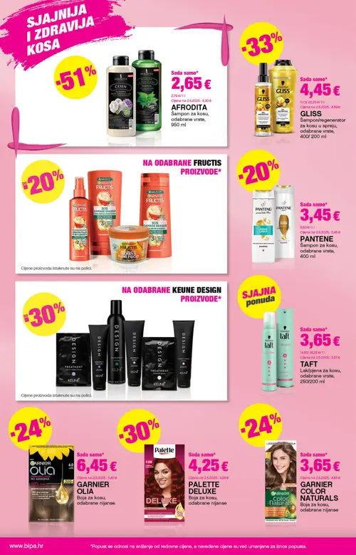 Bipa katalog — stranica 10: Afrodita šampon za kosu, odabrane vrste, PANTENE Šampon za kosu, odabrane vrste, GARNIER COLOR NATURALS Boja za kosu, odabrane nijanse, PALETTE DELUXE Boja za kosu, odabrane nijanse (vrijedi 03. 09. 2026.–16. 09. 2026.)