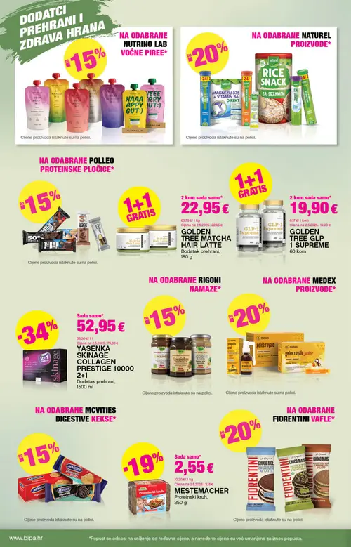 Bipa katalog — stranica 18: GOLDEN TREE MATCHA HAIR LATTE DODATAK PREHRANI, YASENKA SKINAGE COLLAGEN PRESTIGE 10000 2+1 DODATAK PREHRANI, MESTEMACHER PROTEINSKI KRUH DODATAK PREHRANI, NUTRINO LAB VOĆNE PUREE (vrijedi 03. 09. 2026.–16. 09. 2026.)