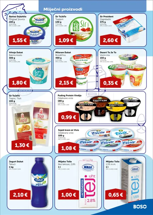 Boso katalog — stranica 5: Desert To Je To Desert To Je To Voćni mix, Sir ToJeTo Sir ToJeTo Trapist, Tilzit, Vindija Puding Protein Vindija Odabrane vrste, Vivis Svježi krem sir Vivis Odabrane vrste (vrijedi 27. 08. 2026.–09. 09. 2026.)