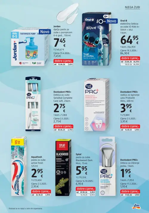 dm katalog — stranica 25: Oral-B električna četkica za zube iO Kids 6+ Stitch + etui, Splat pasta za zube Blackwood Dark Mint, Jordan dječja pasta za zube s pumpicom 0-6 god., Dontodent četkica za zube Sensitive Complete Care soft (vrijedi 15. 06. 2026.–29. 06. 2026.)