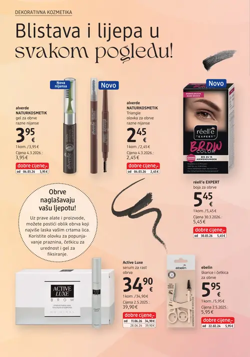 dm katalog — stranica 24: Active Luxe Active Luxe serum za rast obrva, alverde alverde NATURKOZMETIK gel za obrve razne nijanse, alverde alverde NATURKOZMETIK Triangle olovka za obrve razne nijanse, réell'e réell'e EXPERT boja za obrve (vrijedi 15. 07. 2026.–29. 07. 2026.)