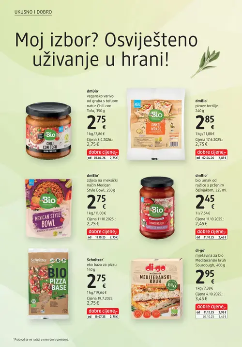 dm katalog — stranica 32: di-go di-go mješavina za bio Mediteranski kruh Sourdough, dmBio dmBio vegansko varivo od graha s tofuom natur Chili con Tofu, dmBio dmBio pirove tortilje, dmBio dmBio zdjela na meksički način Mexican Style Bowl (vrijedi 15. 07. 2026.–29. 07. 2026.)