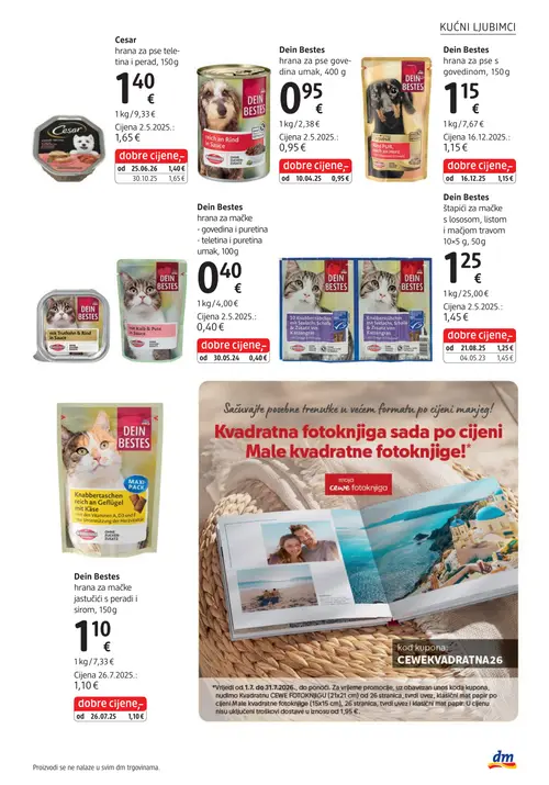 dm katalog — stranica 39: Cesar hrana za pse teleća i perad, 150 g, Dein Bestes Dein Bestes štapići za mačke s lososom, listom i mačjom travom 10x5 g, 50 g, Dein Bestes Dein Bestes hrana za pse goveđa umak, 400 g, Dein Bestes Dein Bestes hrana za pse s govedinom, 150 g (vrijedi 15. 07. 2026.–29. 07. 2026.)