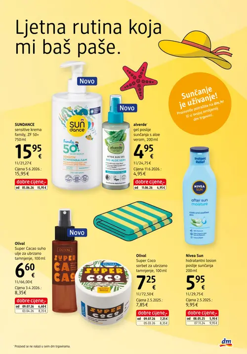 dm katalog — stranica 3: Nivea Sun Nivea Sun hidratantni losion poslije sunčanja, Olival Olival Super Cacao suho ulje za ubrzano tamnjenje, 100 ml, Olival Olival Super Coco sorbet za ubrzano tamnjenje, 100 ml, SUNDANCE SUNDANCE sensitive krema family, ZF 50+ 750 ml (vrijedi 15. 08. 2026.–29. 08. 2026.)