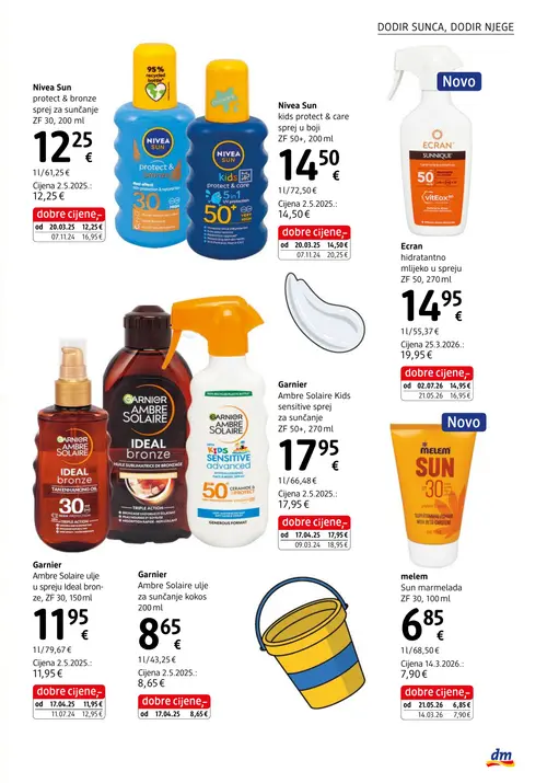 dm katalog — stranica 5: Nivea Sun Nivea Sun kids protect & care sprej u boji ZF 50+, 200 ml, Nivea Sun Nivea Sun protect & bronze sprej za sunčanje ZF 30, 200 ml, Ecran Ecran hidratantno mlijeko u spreju ZF 50, 270 ml, melem Sun marmelada ZF 30, 100 ml (vrijedi 15. 08. 2026.–29. 08. 2026.)