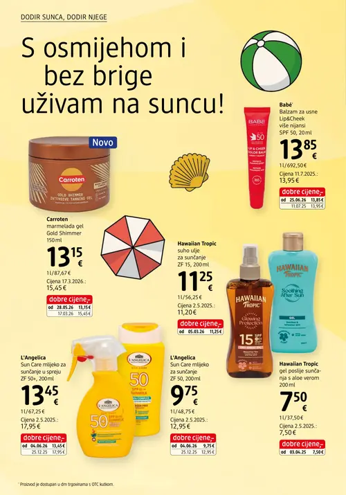 dm katalog — stranica 6: L'Angelica L'Angelica Sun Care mlijeko za sunčanje u spreju ZF 50+, L'Angelica L'Angelica Sun Care mlijeko za sunčanje ZF 50, Carroten Carroten marmelada gel Gold Shimmer, Babé Babé Lip & Cheek Color Balm više nijansi SPF 50 (vrijedi 15. 08. 2026.–29. 08. 2026.)
