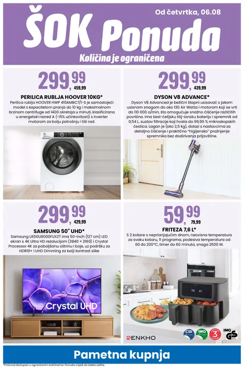 Eurospin katalog — stranica 14: HOOVER PERILICA RUBLJA HOOVER 10KG*, DYSON DYSON V8 ADVANCE*, SAMSUNG SAMSUNG 50" UHD*, FRITEZA 7,6 L* (vrijedi 06. 08. 2026.–11. 08. 2026.)