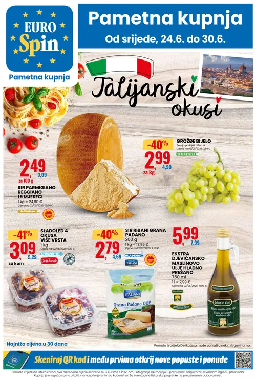Eurospin katalog — stranica 1: Dolciando SLADOLED 4 OKUSA VIŠE VRSTA, Pascoli Italiani SIR RIBANI GRANA PADANO, GROŽĐE BIJELO, Podere del Conte EKSTRA DJEVIČANSKO MASLINOVO ULJE HLADNO PREŠANO (vrijedi 24. 06. 2026.–30. 06. 2026.)