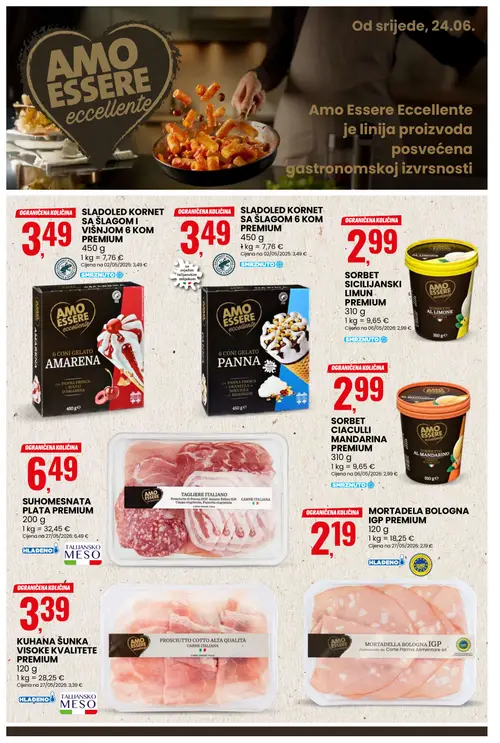 Eurospin katalog — stranica 8: AMO ESSERE eccellente SLADOLED KORNET SA ŠLAGOM I VIŠNJOM 6 KOM PREMIUM, AMO ESSERE eccellente SLADOLED KORNET SA ŠLAGOM 6 KOM PREMIUM, AMO ESSERE eccellente SORBET SICILIJANSKI LIMUN PREMIUM, AMO ESSERE SUHOMESNATO PLATA PREMIUM (vrijedi 24. 06. 2026.–30. 06. 2026.)