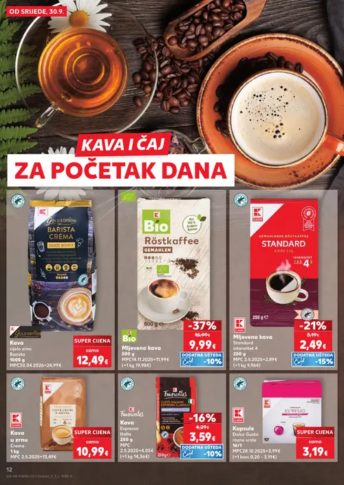 Kaufland katalog — stranica 12: K CLASSIC Gemahlener Röstkaffee Standard Kräftig, K CLASSIC Kapsule Dolce Gusto razne vrste, K CLASSIC Kava u zrnu Crema, K Favourites Kava Espresso Italia (vrijedi 30. 09. 2026.–06. 10. 2026.)
