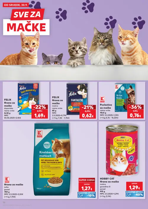 Kaufland katalog — stranica 16: CLASSIC Poslastica za mačke, Felix Hrana za mačke Deli Moments, Felix Hrana za mačke Fantastic, CLASSIC Hrana za mačke (vrijedi 30. 09. 2026.–06. 10. 2026.)
