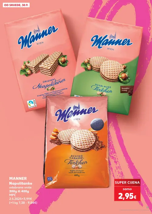 Kaufland katalog — stranica 25: MANNER Napolitanke odabrane vrste 300g ili 400g, MANNER Schoko Caramel Törtchen (vrijedi 30. 09. 2026.–06. 10. 2026.)
