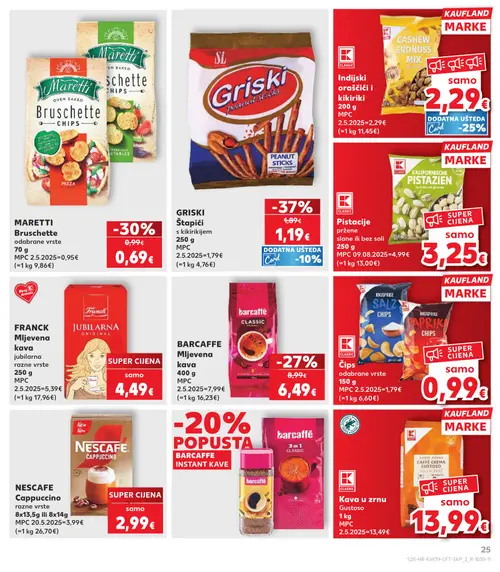 Kaufland katalog — stranica 25: GRISKI Štapići s kikirikijem, KAUFLAND MARKE Pistacije pržene slane, MARETTI Bruschette odabrane vrste, NESCAFE Cappuccino razne vrste (vrijedi 23. 09. 2026.–29. 09. 2026.)
