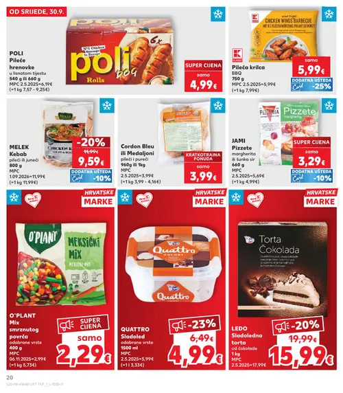 Kaufland katalog — stranica 20: O'PLANT Mix smrznutog povrća, QUATTRO Sladoled, MELEK Kebap pileći ili juneći, LEDO Sladoledna torta od čokolade (vrijedi 30. 09. 2026.–06. 10. 2026.)