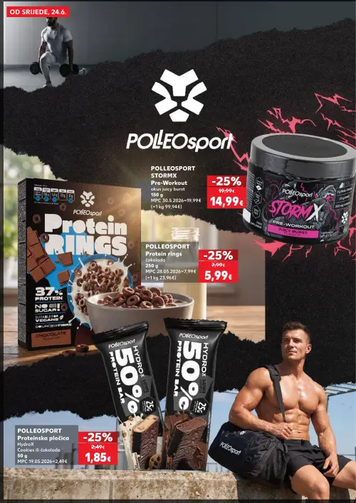 Kaufland katalog — stranica 10: POLLOSPORT Proteinska pločica HydroX Cookies ili čokolada, POLLOSPORT POLLOSPORT STORM X Pre-Workout, POLLOSPORT Protein rings (vrijedi 24. 06. 2026.–30. 06. 2026.)