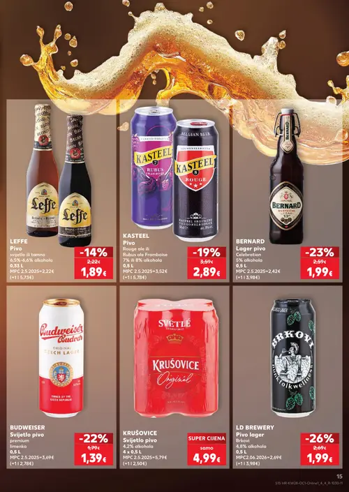 Kaufland katalog — stranica 15: LD Brewery LD BREWERY Pivo lager Brkovi, Bernard BERNARD Lager pivo Celebration, Budweiser BUDWEISER Svijetlo pivo premium, Kasteel KASTEEL Pivo Rouge ale ili Rubus Framboise (vrijedi 08. 07. 2026.–14. 07. 2026.)