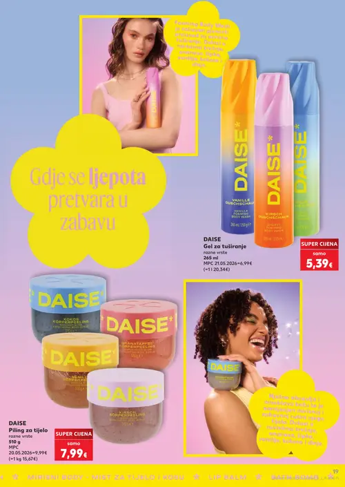 Kaufland katalog — stranica 19: DAISE DAISE Gel za tuširanje razne vrste, DAISE DAISE Piling za tijelo razne vrste, DAISE DAISE Kokos Körperpeeling, DAISE DAISE Granatapfel Körperpeeling (vrijedi 08. 07. 2026.–14. 07. 2026.)