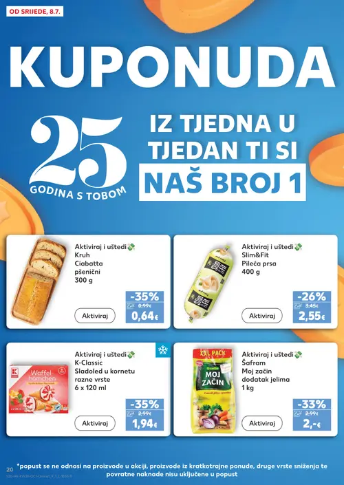Kaufland katalog — stranica 20: Kruh Ciabatta pšenični, K CLASSIC Waffel-hornchen Vanilla-Erdbeer Geschmuck, Safranam Safranam Moj začin dodatak jelima, Slim&Fit Pileća prsa (vrijedi 08. 07. 2026.–14. 07. 2026.)