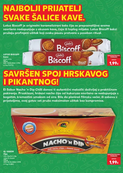 Kaufland katalog — stranica 23: Lotus Biscoff LOTUS BISCOFF Keksi razne vrste, Lotus Biscoff LOTUS BISCOFF Keksi, EL SABOR El Sabor Nacho 'n Dip (vrijedi 08. 07. 2026.–14. 07. 2026.)