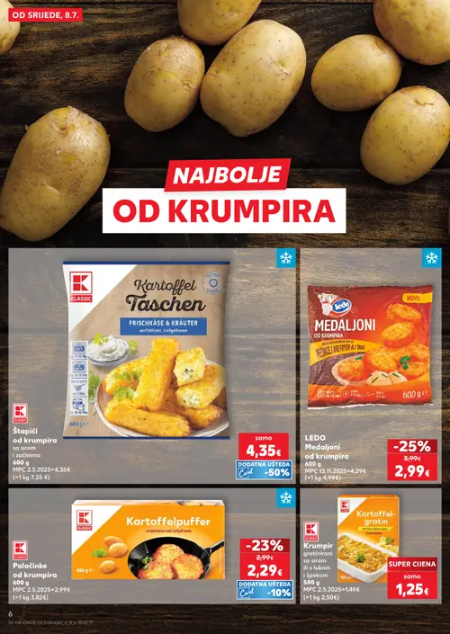Kaufland katalog — stranica 6: Ledo Medaljoni od krumpira, CLASSIC Štapići od krumpira sa sirom i začinima, CLASSIC Palačinke od krumpira, CLASSIC Krumpir gratinirani sa sirom ili lukom i špekom (vrijedi 08. 07. 2026.–14. 07. 2026.)