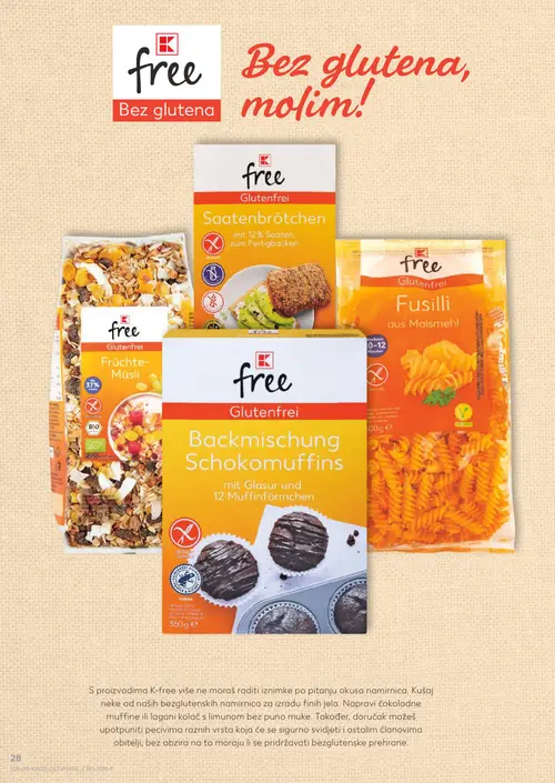 Kaufland katalog — stranica 28: free Backmischung Schokomuffins mit Glasur und 12 Muffinförmchen, free Früchte-Müsli, free Saatenbrötchen, free Fusilli aus Maismehl (vrijedi 09. 09. 2026.–15. 09. 2026.)