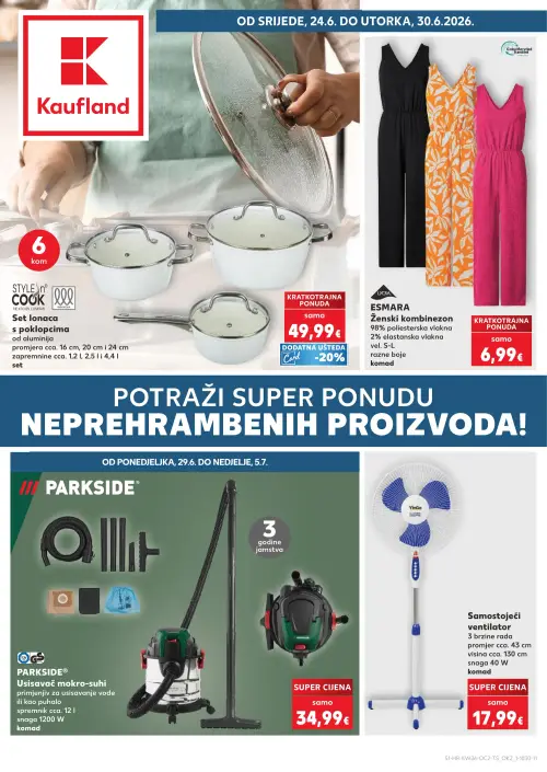 Kaufland katalog — stranica 1: STYLE² COOK Set lonaca s poklopcima od aluminija, ESMARA Ženski kombinezon, PARKSIDE® Usisavač mokro-suhi, Samostojeći ventilator (vrijedi 24. 06. 2026.–30. 06. 2026.)