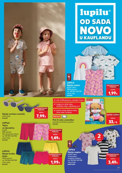 Kaufland katalog — stranica 25: Dječje sunčane naočale, LUPILU Dječja majica kratki rukav, LUPILU Majica kratki rukav, Fisher-Price Psić ili seka sveznalica interaktivna plišana igračkaa (vrijedi 24. 06. 2026.–30. 06. 2026.)