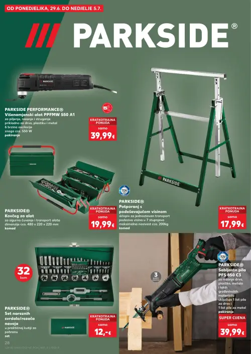 Kaufland katalog — stranica 28: PARKSIDE PARKSIDE PERFORMANCE® Višenamjenski alat PFFMW 550 A1, PARKSIDE PARKSIDE® Kovčeg za alat, PARKSIDE PARKSIDE® Potporanj s podešavajućom visinom, PARKSIDE PARKSIDE® Set nareznih svrdala/rezača navoja (vrijedi 24. 06. 2026.–30. 06. 2026.)