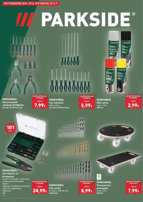 Kaufland katalog — stranica 30: PARKSIDE® Set preciznih odvijača ili kliješta, set od 7 ili 14 komada, PARKSIDE® Set odvijača, razne vrste, set od 6 ili 10 komada, PARKSIDE® Uljni sprej, razne vrste, 300 ml, PARKSIDE® Set kliješta za krimp'anje, sadrži 5 izmjenjivih nastavaka, sadrži izolirane kabelske stopice, uključuje neizolirane konektore kutija za organizaciju uključena, set 30 (vrijedi 24. 06. 2026.–30. 06. 2026.)
