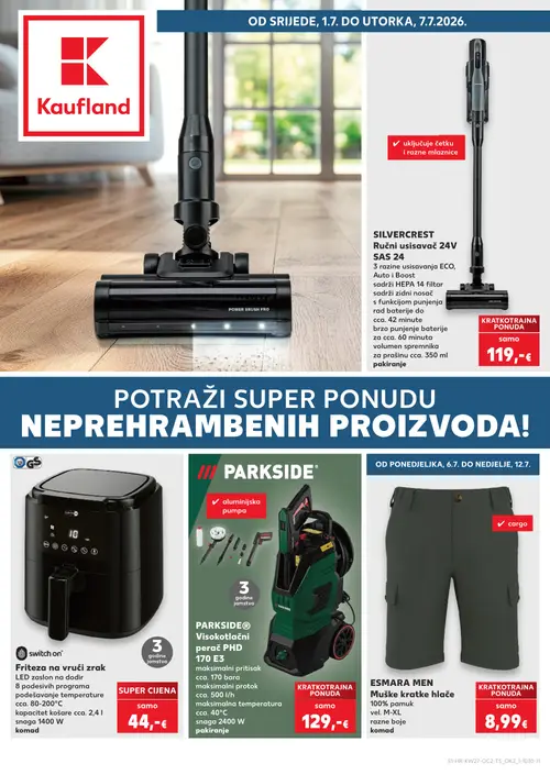 Kaufland katalog — stranica 1: SILVERCREST Ručni usisavač 24V SAS 24, Friteza na vrući zrak, PARKSIDE Visokotlačni perač PHD 170 E3, ESMARA MEN Muške kratke hlače (vrijedi 01. 07. 2026.–07. 07. 2026.)