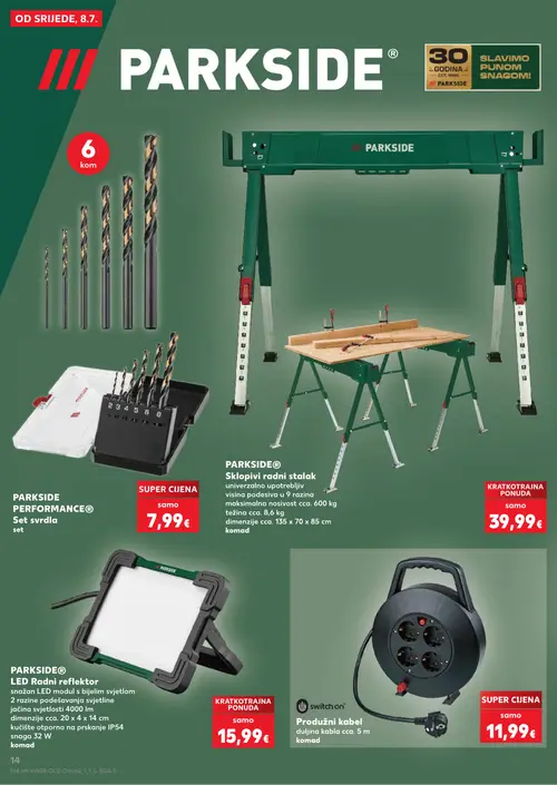 Kaufland katalog — stranica 14: PARKSIDE PERFORMANCE PARKSIDE PERFORMANCE® Set svrdla set, PARKSIDE PARKSIDE® Radni stalak, PARKSIDE PARKSIDE® LED Radni reflektor, switch on Produžni kabel (vrijedi 08. 07. 2026.–14. 07. 2026.)