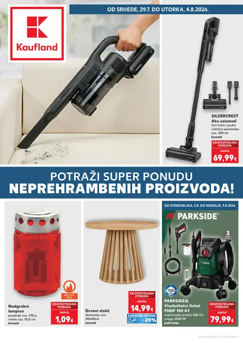 Kaufland katalog — stranica 1: SILVERCREST SILVERCREST Aku usisavač 2u1 ručni i podni, Nadgrobni lampion, Drveni stolić, PARKSIDE PARKSIDE® Visokotlačni čistač PHDF 150 A1 (vrijedi 29. 07. 2026.–05. 08. 2026.)